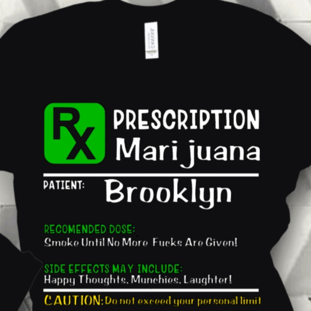 Custom Prescription 420 tshirt